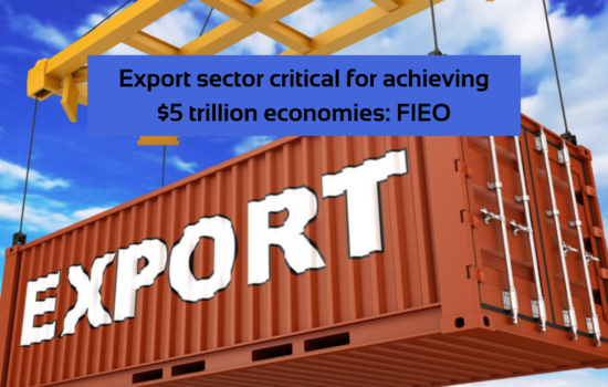 Export-sector-critical-for-achieving-5-trillion-economies_-FIEO.