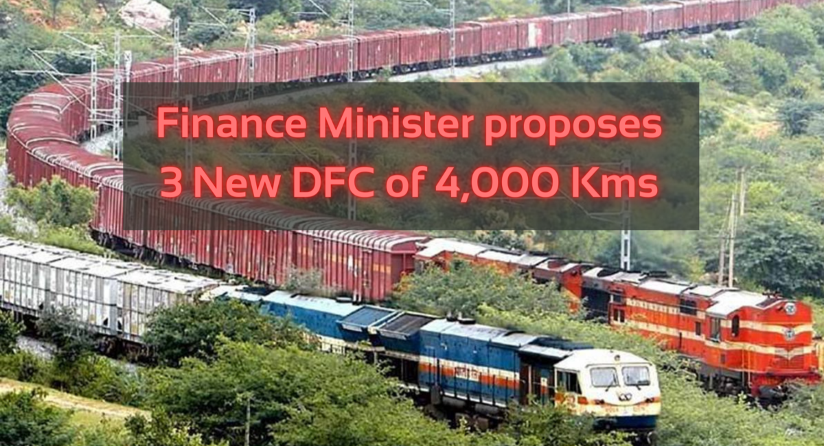 Finance_Minister_proposes_3_New_DFC_of_4,000_Kms