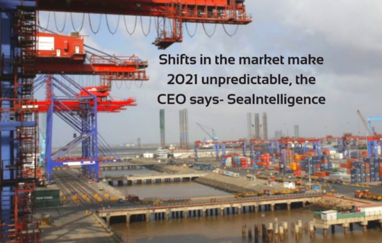 Shifts_in_the_market_make_2021_unpredictable_the_CEO_says_SeaIntelligence